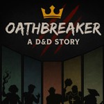 Logo of the podcast Oathbreaker: A DND Story Podcast Oathbreaker: A DND Story