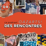 Podcast OAZARTS des rencontres