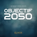 Logo of the podcast Objectif 2050 Podcast Objectif 2050