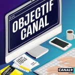Logo of the podcast Objectif CANAL Podcast Objectif CANAL