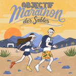 Logo of the podcast Objectif Marathon des Sables Podcast Objectif Marathon des Sables