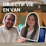 Logo of the podcast Objectif Vie En Van Podcast Objectif Vie En Van