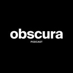 Logo of the podcast Obscura Podcast Podcast Obscura Podcast