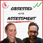 Obsessed with Assessment Podcast Obsessed with Assessment
