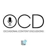 Logo of the podcast Occasional Content Discussions Podcast Occasional Content Discussions