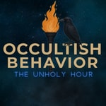 Logo of the podcast Occultish Behavior: The Unholy Hour Podcast Occultish Behavior: The Unholy Hour