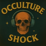 Logo of the podcast Occulture Shock Podcast Podcast Occulture Shock Podcast