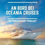 Logo of the podcast
Oceania Cruises Podcast
Podcast
Oceania Cruises Podcast