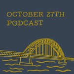 Logo of the podcast October 27th Podcast October 27th