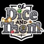 Of Dice and Them