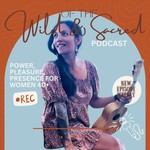 Logo of the podcast Of The Wild & Sacred - Power, pleasure & presence for women in midlife Podcast Of The Wild & Sacred - Power, pleasure & presence for women in midlife