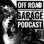 Logo of the podcast Off Road Garage Podcast Podcast Off Road Garage Podcast