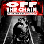 Logo of the podcast Off the Chain with Doberman Dan Podcast Off the Chain with Doberman Dan