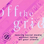 Off The Grid: Leaving Social Media
