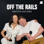 Logo of the podcast Off The Rails With Eric And Aisha Logo of the podcast Off The Rails With Eric And Aisha