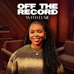Logo of the podcast Off The Record With Elsie Podcast Off The Record With Elsie