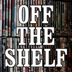 Logo of the podcast Off The Shelf Reviews Podcast Podcast Off The Shelf Reviews Podcast