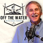 Logo of the podcast Off the Water with Hank Parker Podcast Off the Water with Hank Parker