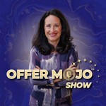 OfferMojo™ Show | Online Marketing Strategies for Coaching and Expert Led Businesses Podcast OfferMojo™ Show | Online Marketing Strategies for Coaching and Expert Led Businesses