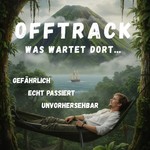 Logo of the podcast OFFTRACK – Was wartet dort... Podcast OFFTRACK – Was wartet dort...