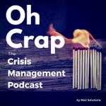 Logo of the podcast Oh Crap: The Crisis Management Podcast Podcast Oh Crap: The Crisis Management Podcast