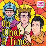 Oh What A Time... Podcast Oh What A Time...