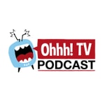 Ohhh! TV Podcast Podcast Ohhh! TV Podcast