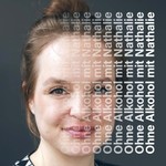Ohne Alkohol mit Nathalie Podcast Ohne Alkohol mit Nathalie