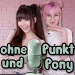 Logo of the podcast Ohne Punkt und Pony Podcast Ohne Punkt und Pony