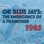 Logo of the podcast OK Blue Jays: The Emergence of a franchise Podcast OK Blue Jays: The Emergence of a franchise