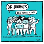 Logo of the podcast OK Boomer: ora tocca a noi! Podcast OK Boomer: ora tocca a noi!