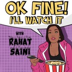 OK FINE! I'll Watch It Podcast OK FINE! I'll Watch It