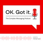Logo of the podcast OK. Got it. Podcast OK. Got it.