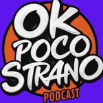 Logo of the podcast Ok Poco Strano Podcast Ok Poco Strano