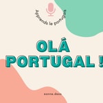 Logo of the podcast OLÁ PORTUGAL ! Podcast OLÁ PORTUGAL !