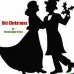 Logo of the podcast Old Christmas - Audio Book Podcast Old Christmas - Audio Book