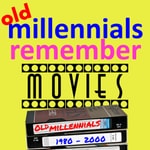 Logo of the podcast Old Millennials Remember Movies Podcast Old Millennials Remember Movies