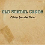 Logo of the podcast Old School Cards Podcast Old School Cards