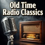 Podcast Old Time Radio Classics
