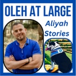 Oleh at Large: Aliyah Stories Oleh at Large: Aliyah Stories