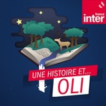 Logo of the podcast Une histoire et... Oli Podcast Une histoire et... Oli