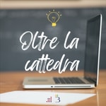 Logo of the podcast Oltre la cattedra Podcast Oltre la cattedra