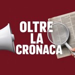 Logo of the podcast Oltre la Cronaca Podcast Oltre la Cronaca