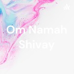 Logo of the podcast Om Namah Shivay Podcast Om Namah Shivay