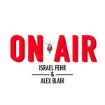 Logo of the podcast On Air with Israel Fehr and Alex Blair Podcast On Air with Israel Fehr and Alex Blair