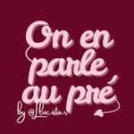 Logo of the podcast On en parle au pré, By @Llucistar ! Podcast On en parle au pré, By @Llucistar !