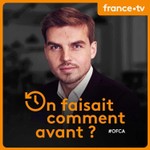 Logo of the podcast On faisait comment avant ? Podcast On faisait comment avant ?