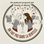 Logo of the podcast On fait pas dans la dentelle Podcast On fait pas dans la dentelle