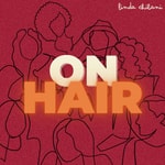 Logo of the podcast ON HAIR Podcast ON HAIR