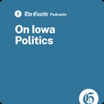 Logo of the podcast On Iowa Politics Podcast Podcast On Iowa Politics Podcast